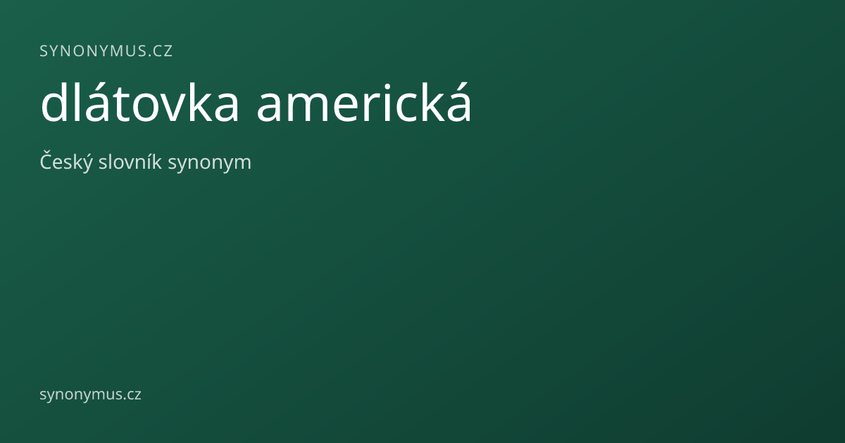 Náhled odkazu: dlátovka americká