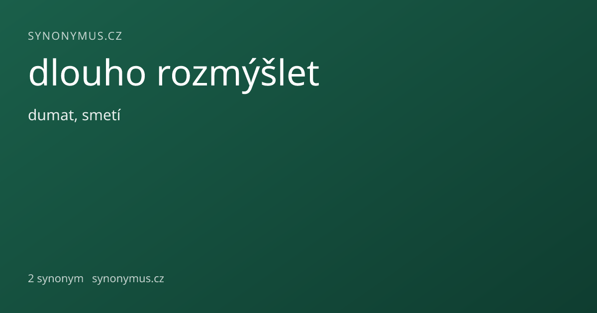 Náhled odkazu: dlouho rozmýšlet