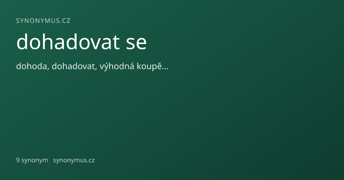 Náhled odkazu: dohadovat se