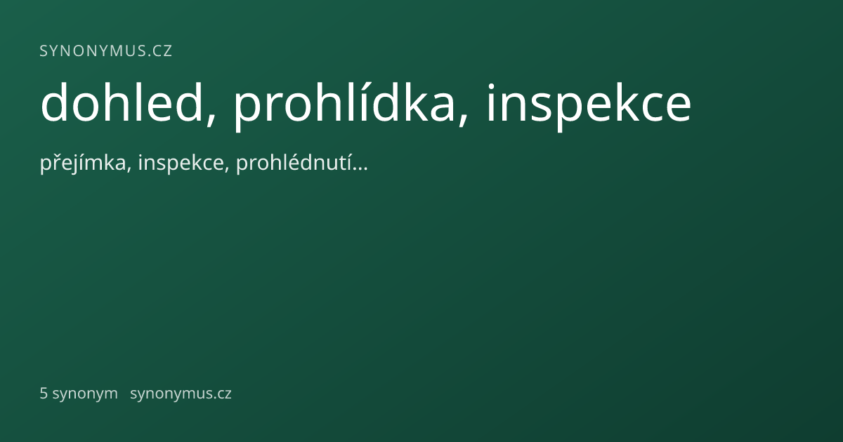 Náhled odkazu: dohled, prohlídka, inspekce