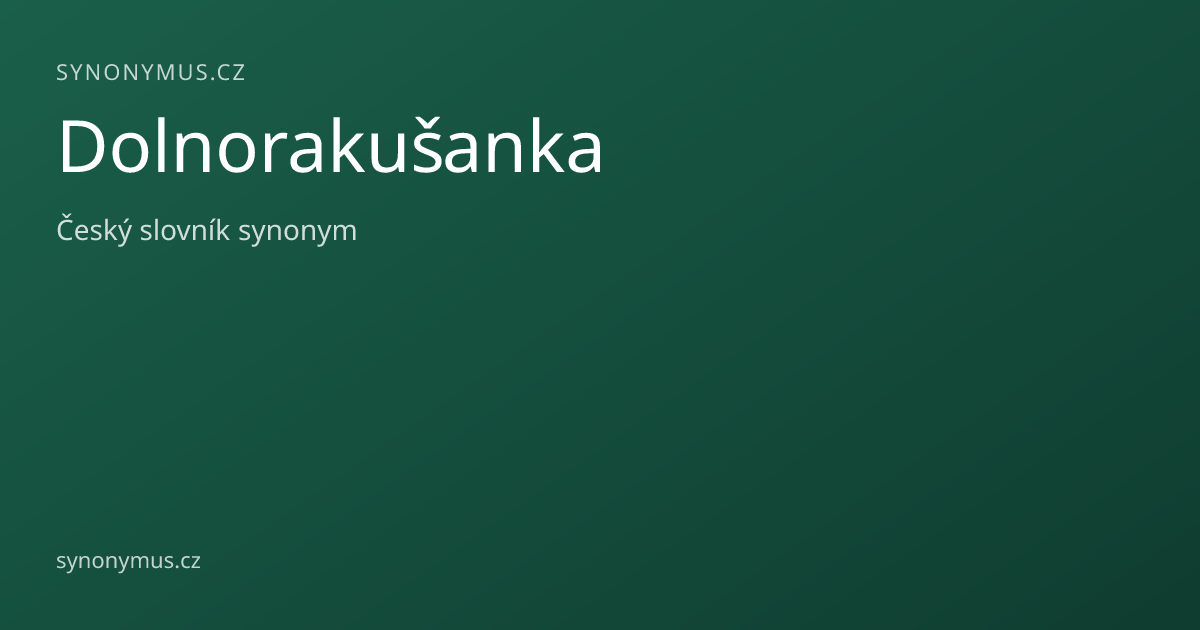 Náhled odkazu: Dolnorakušanka