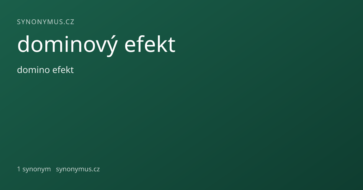 Náhled odkazu: dominový efekt