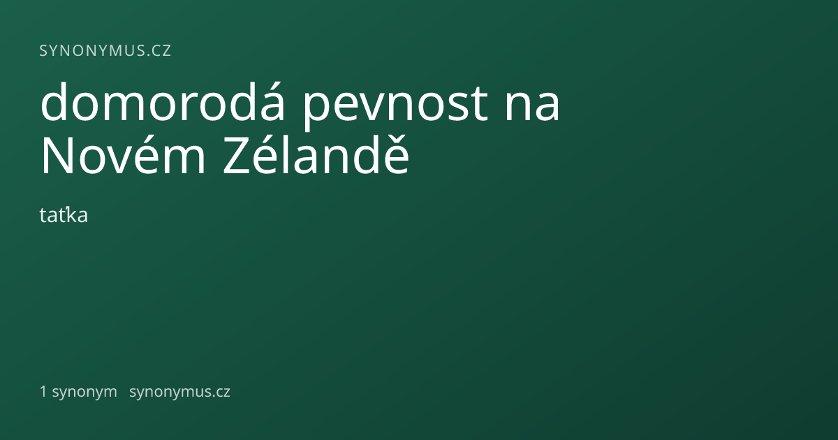 Náhled odkazu: domorodá pevnost na Novém Zélandě