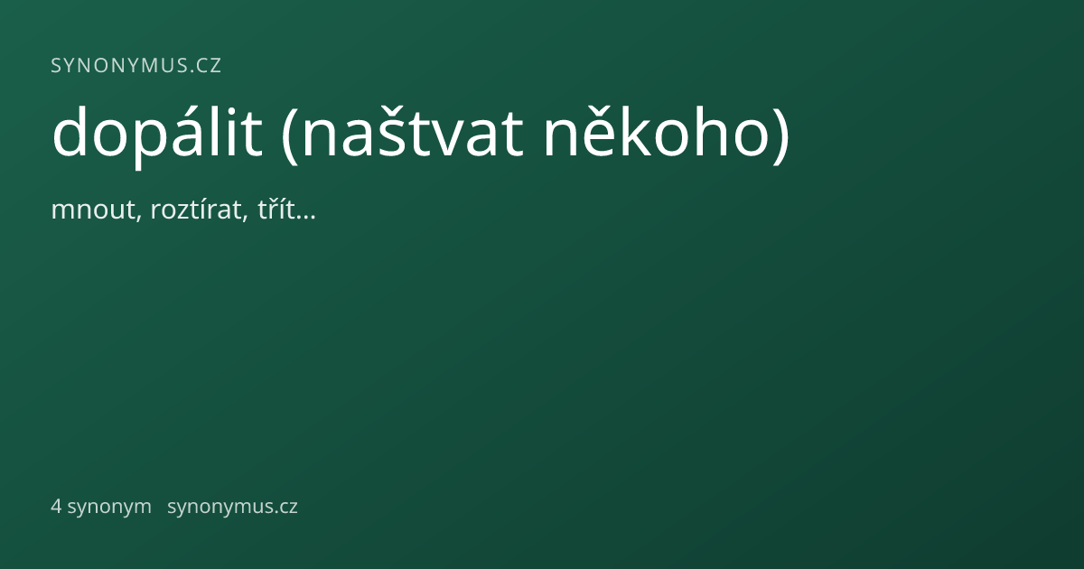 Náhled odkazu: dopálit (naštvat někoho)