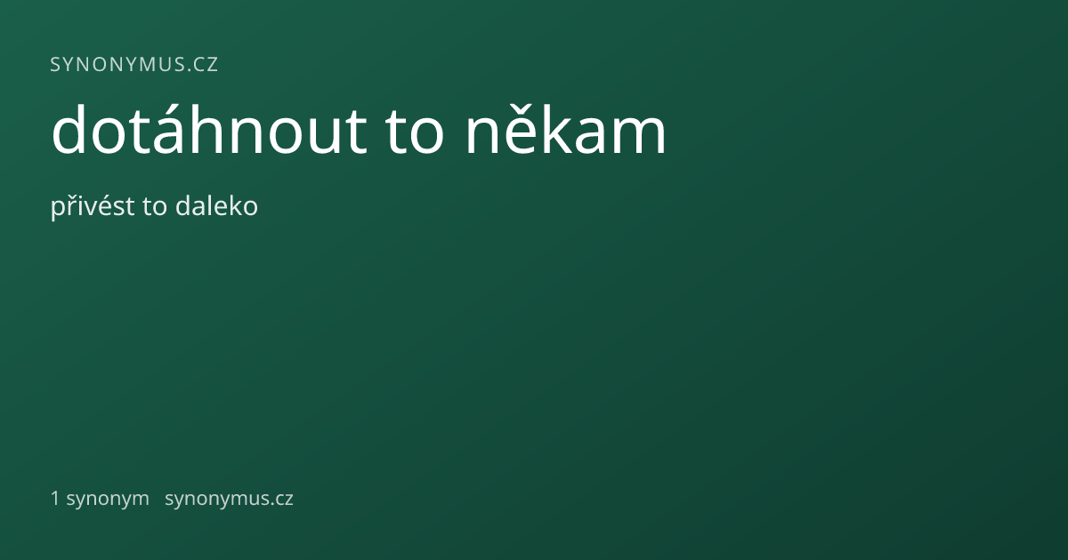 Náhled odkazu: dotáhnout to někam