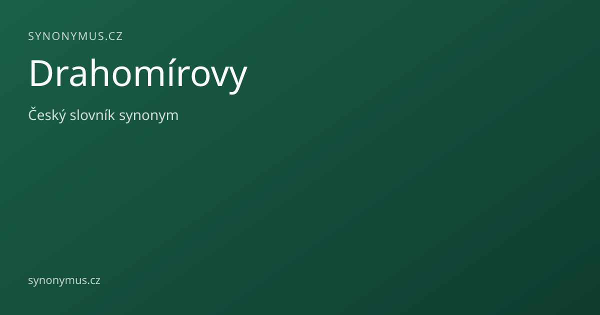 Náhled odkazu: Drahomírovy