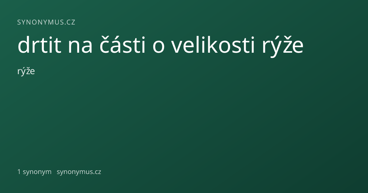 Náhled odkazu: drtit na části o velikosti rýže