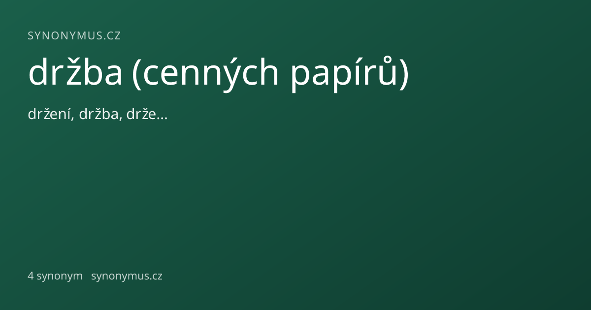 Náhled odkazu: držba (cenných papírů)