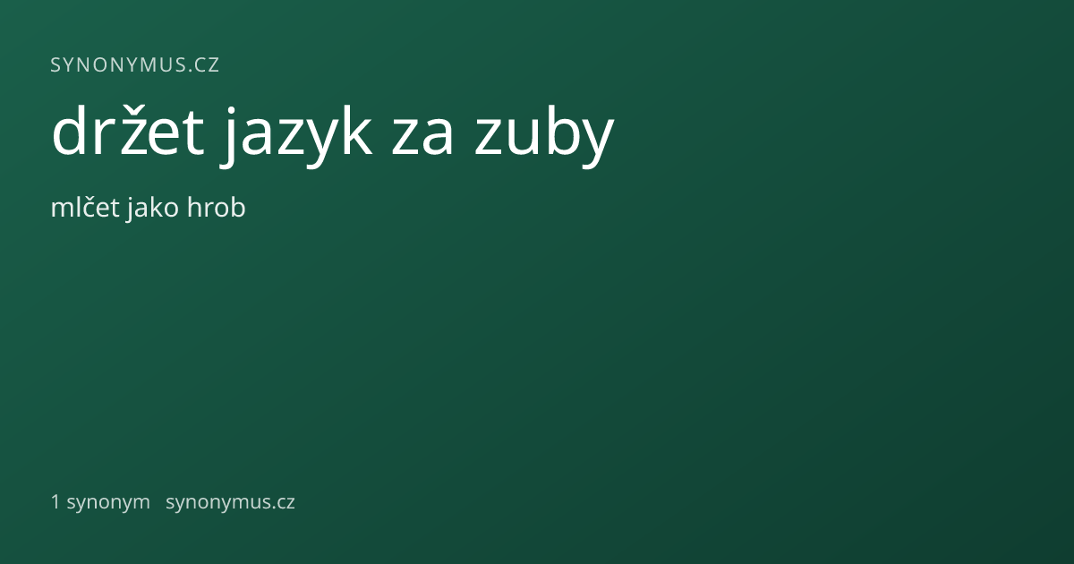 Náhled odkazu: držet jazyk za zuby
