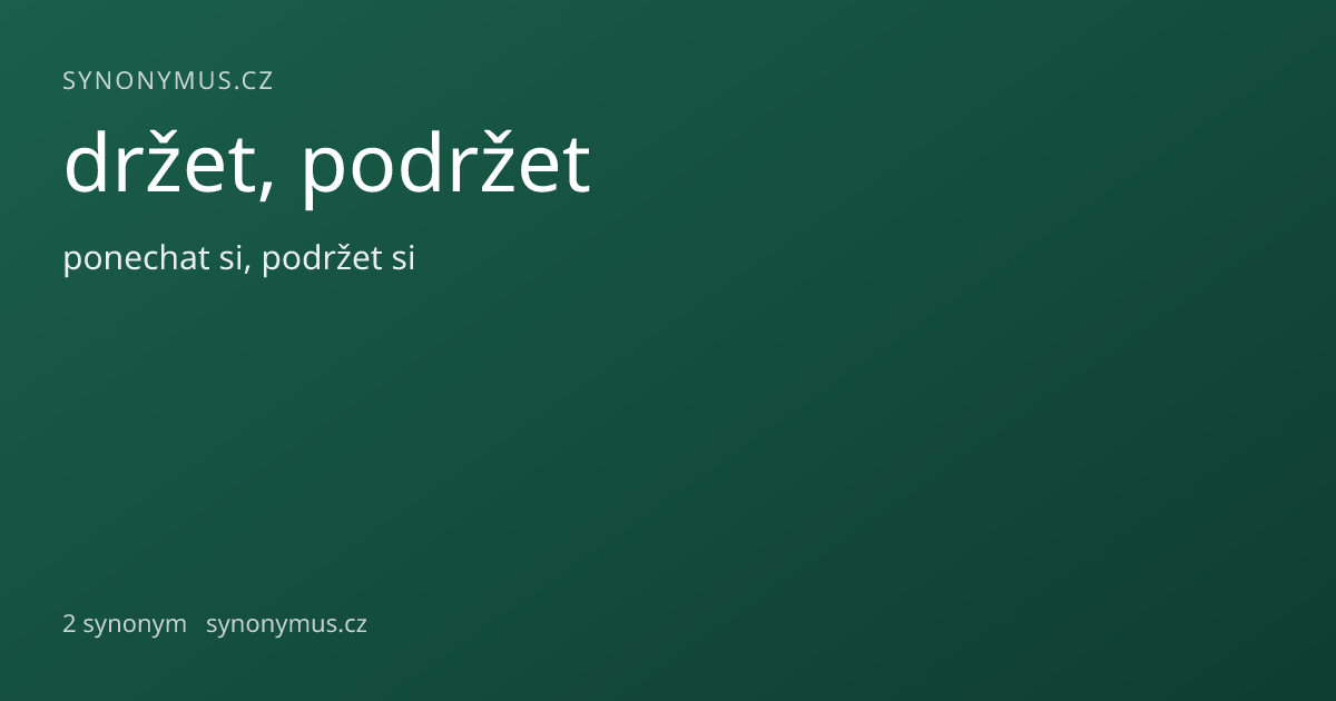 Náhled odkazu: držet, podržet