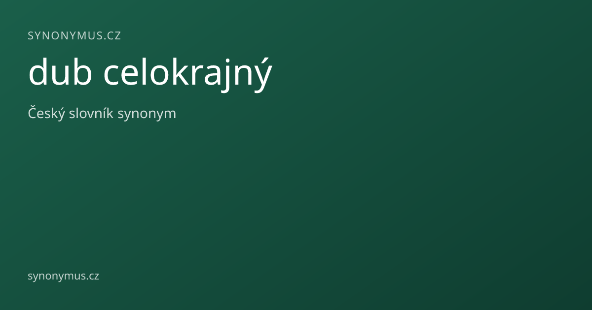 Náhled odkazu: dub celokrajný