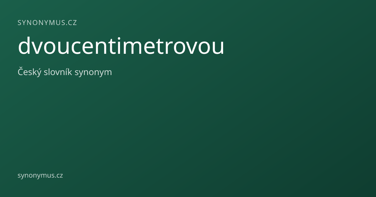 Náhled odkazu: dvoucentimetrovou