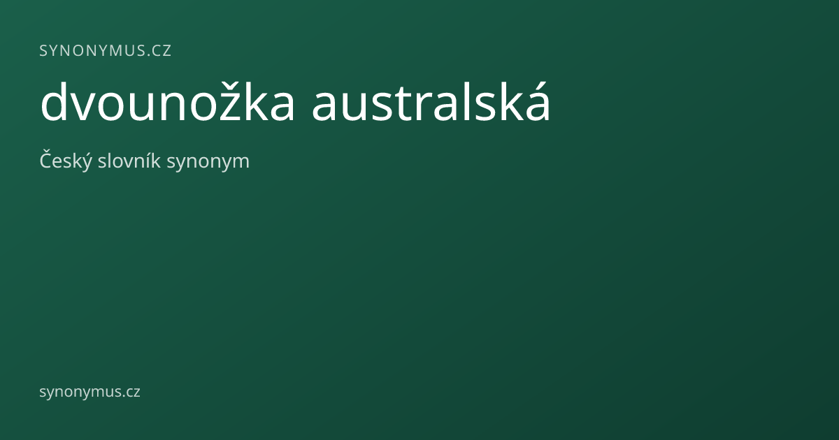 Náhled odkazu: dvounožka australská