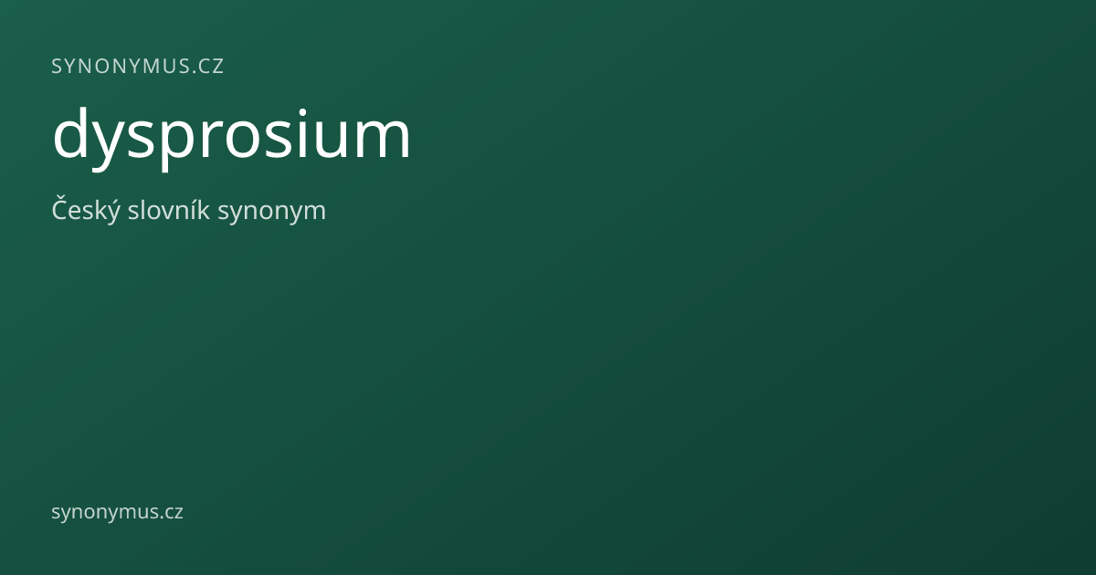 Náhled odkazu: dysprosium