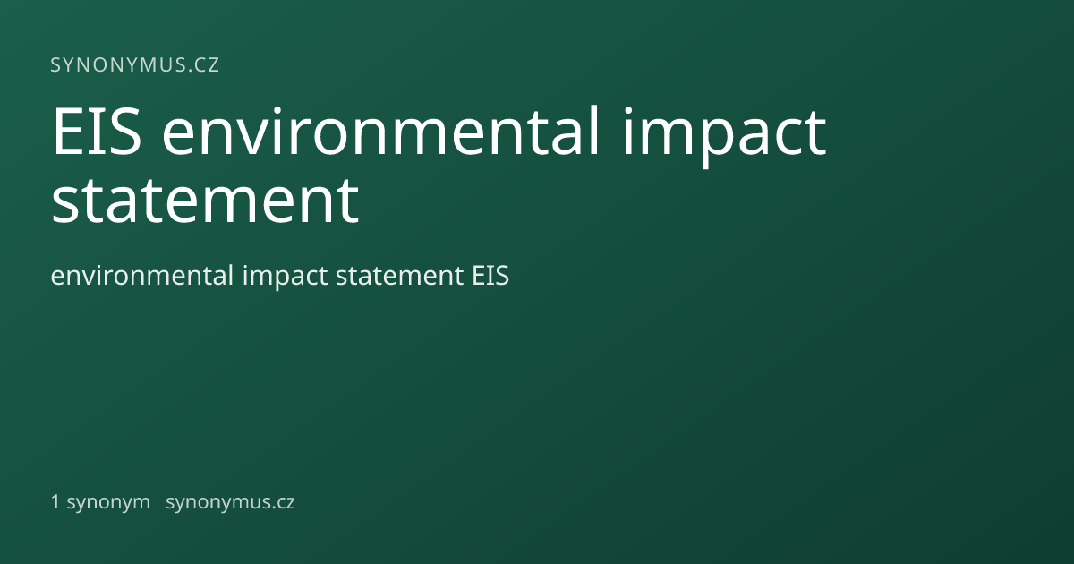 Náhled odkazu: EIS environmental impact statement
