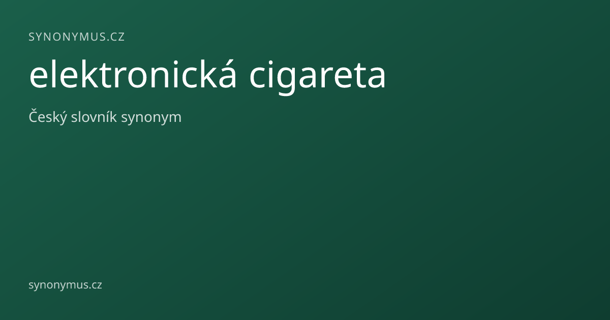 Náhled odkazu: elektronická cigareta