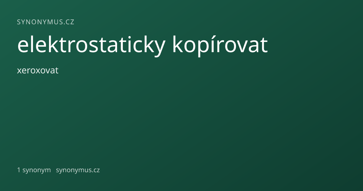 Náhled odkazu: elektrostaticky kopírovat