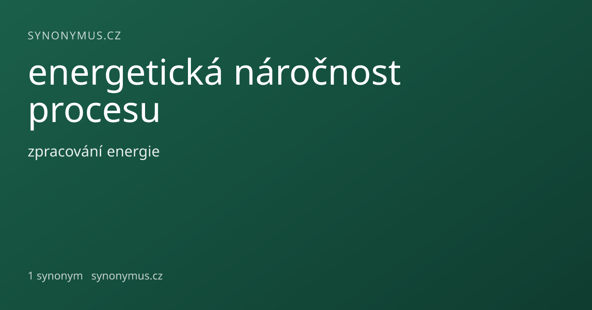 Náhled odkazu: energetická náročnost procesu