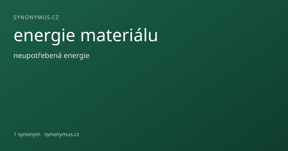 Náhled odkazu: energie materiálu