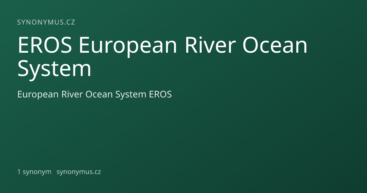 Náhled odkazu: EROS European River Ocean System
