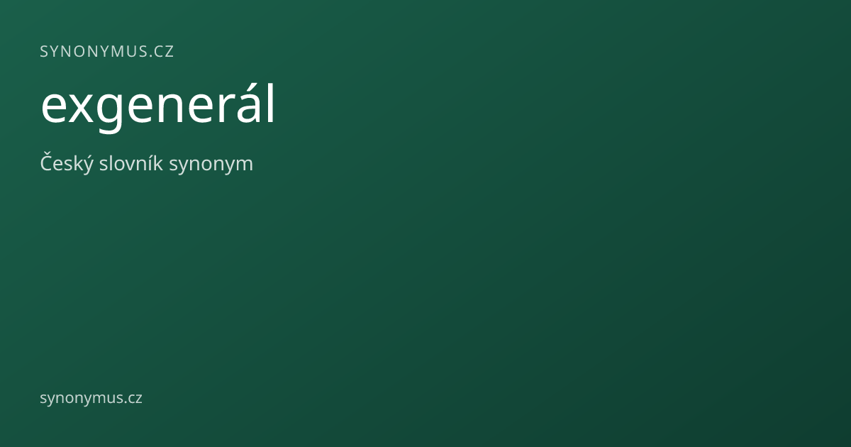 Náhled odkazu: exgenerál