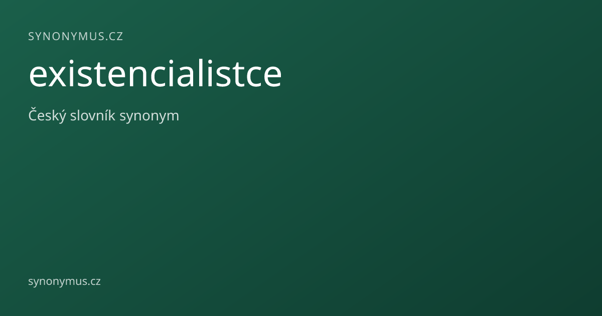 Náhled odkazu: existencialistce