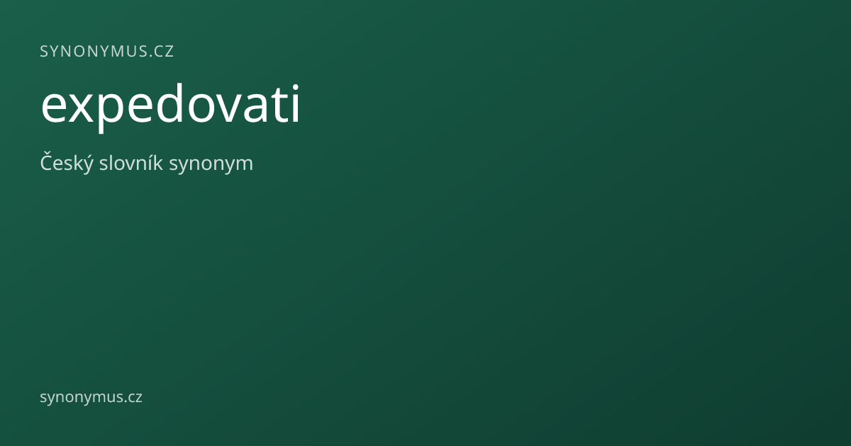 Náhled odkazu: expedovati