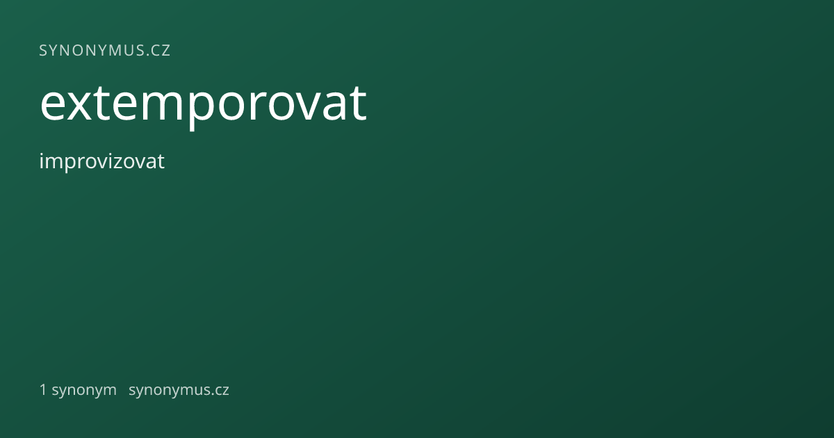 Náhled odkazu: extemporovat