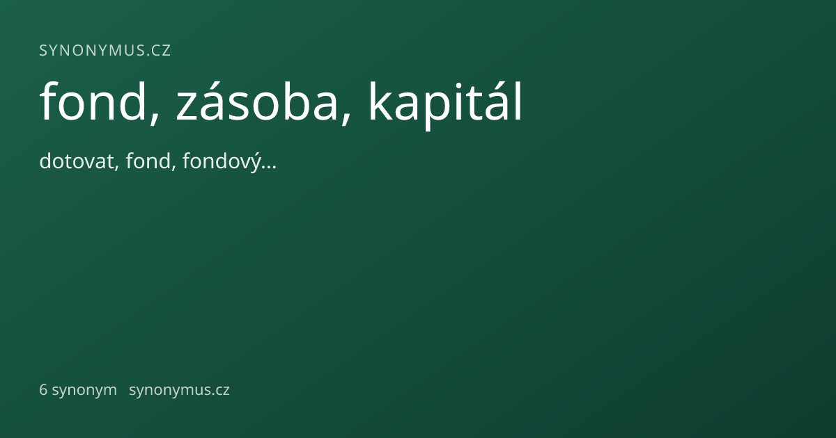 Náhled odkazu: fond, zásoba, kapitál