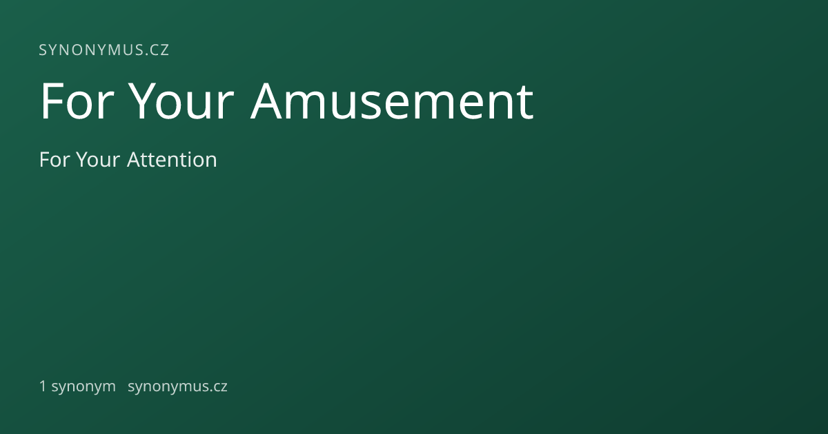 Náhled odkazu: For Your Amusement