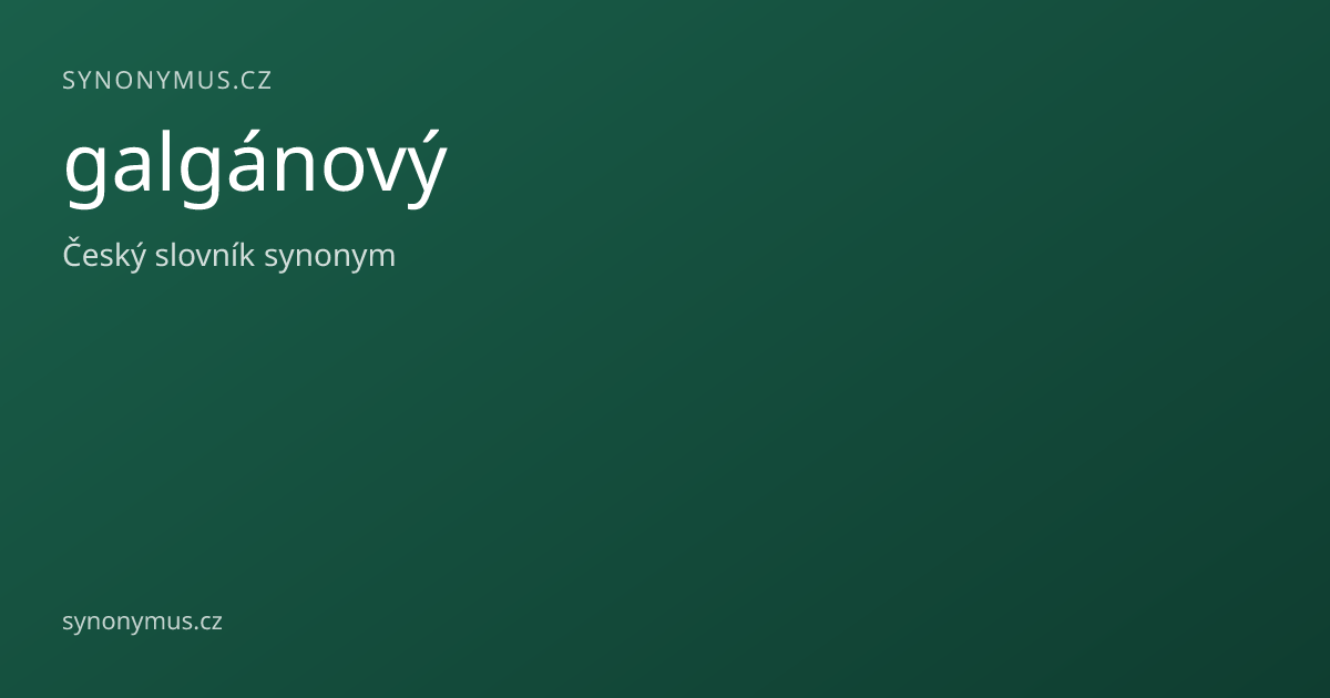 Náhled odkazu: galgánový
