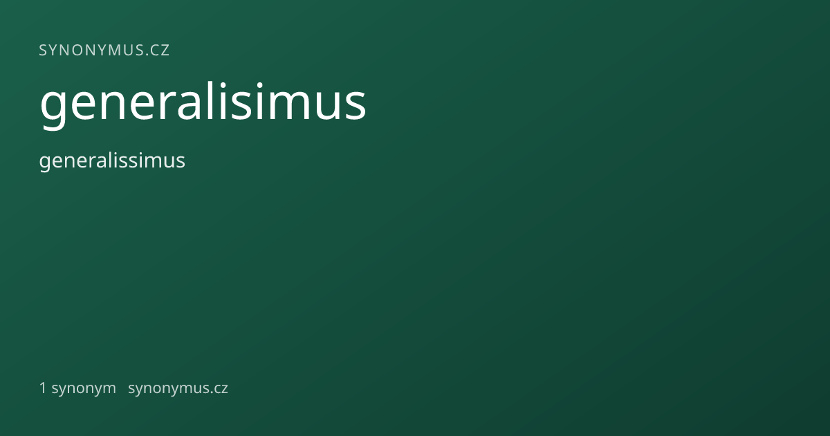 Náhled odkazu: generalisimus