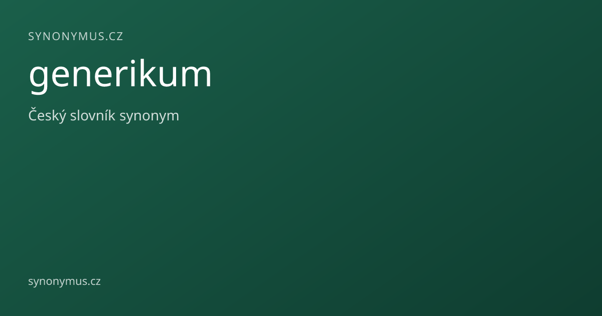 Náhled odkazu: generikum