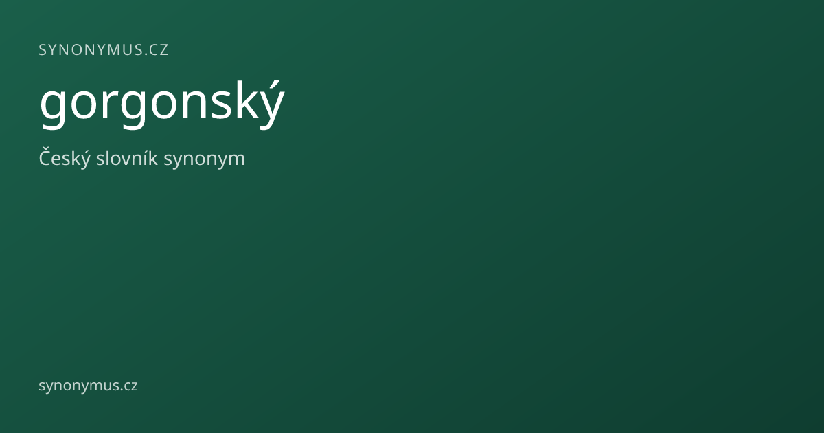 Náhled odkazu: gorgonský