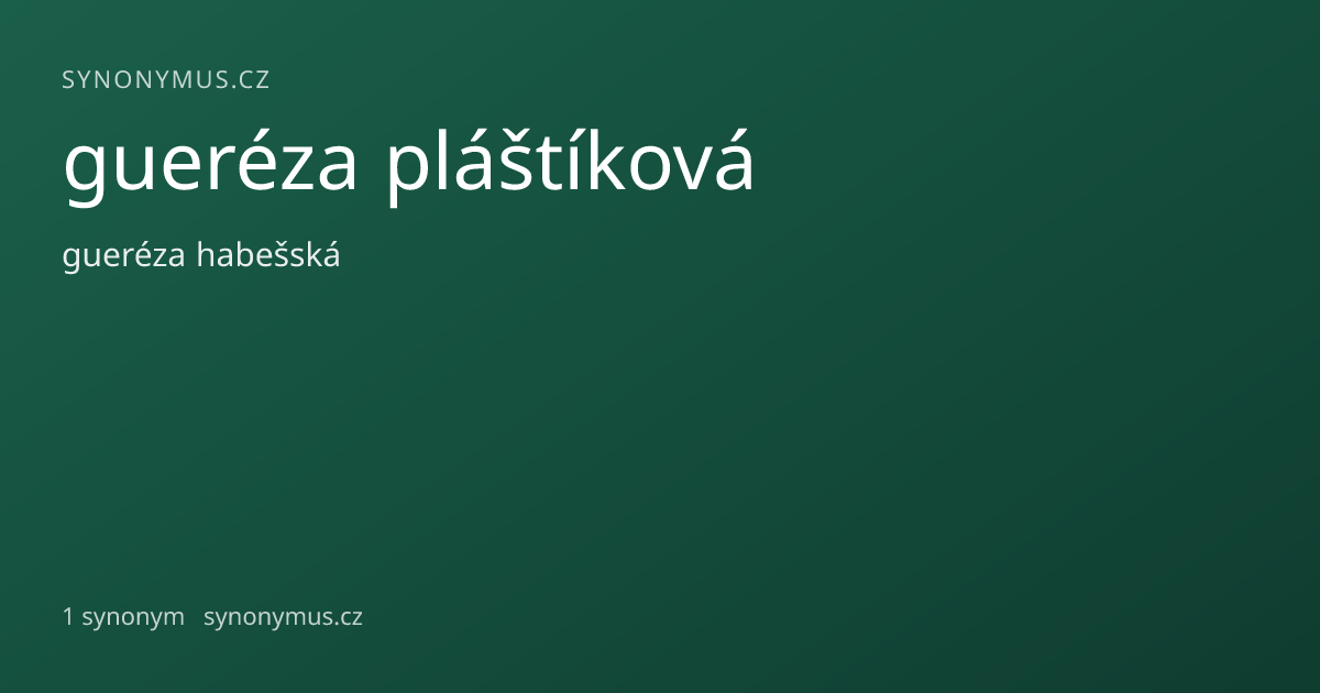 Náhled odkazu: gueréza pláštíková