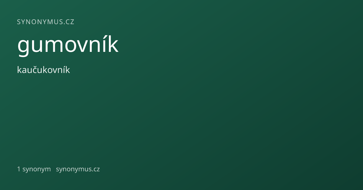 Náhled odkazu: gumovník