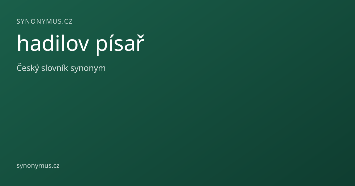 Náhled odkazu: hadilov písař