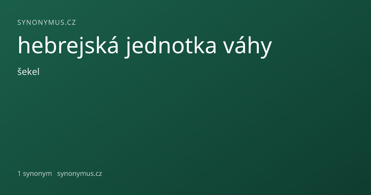 Náhled odkazu: hebrejská jednotka váhy