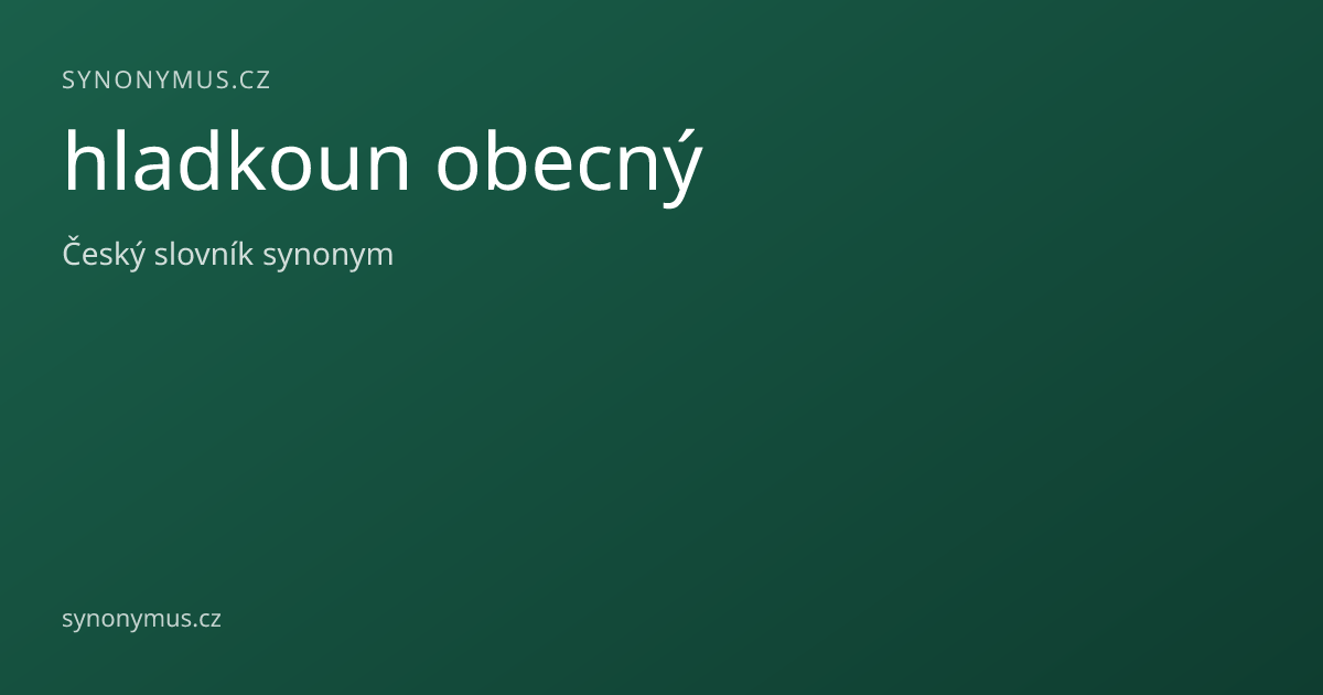 Náhled odkazu: hladkoun obecný