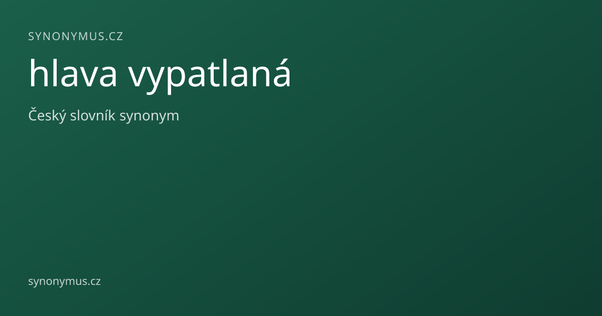 Náhled odkazu: hlava vypatlaná