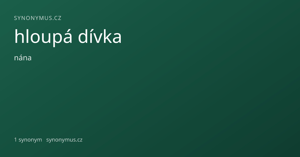 Náhled odkazu: hloupá dívka