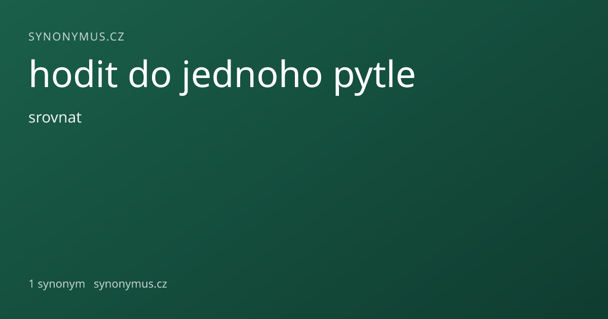 Náhled odkazu: hodit do jednoho pytle