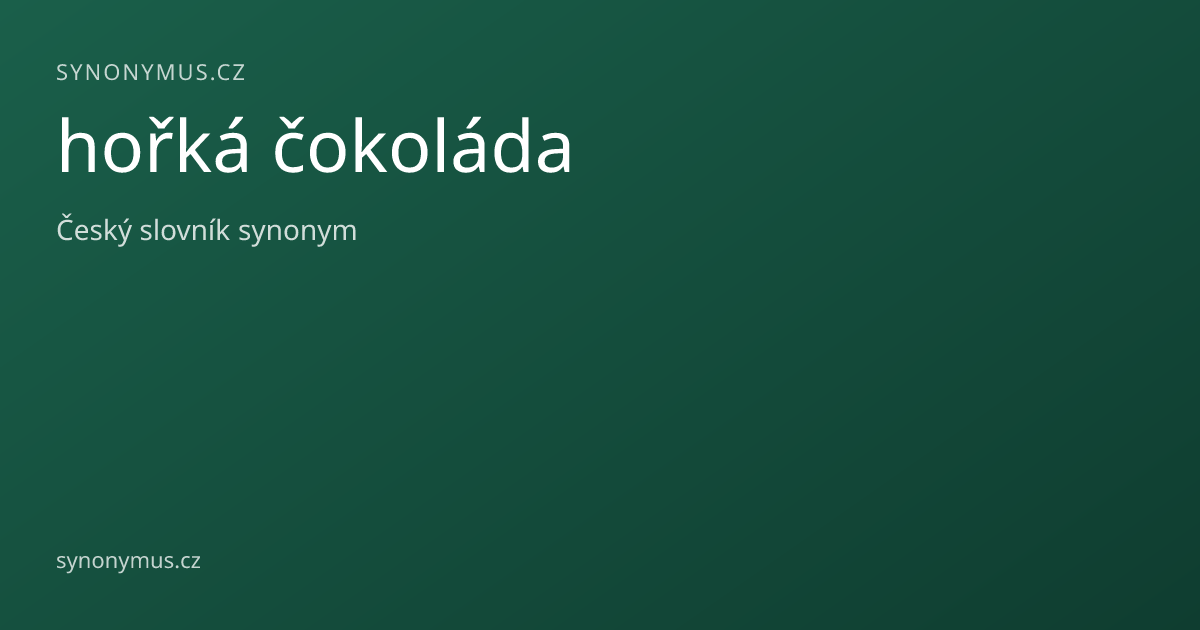 Náhled odkazu: hořká čokoláda