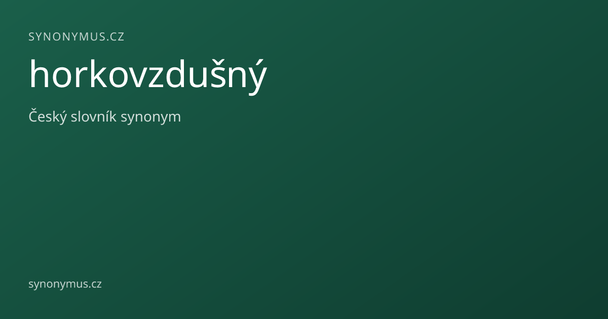 Náhled odkazu: horkovzdušný