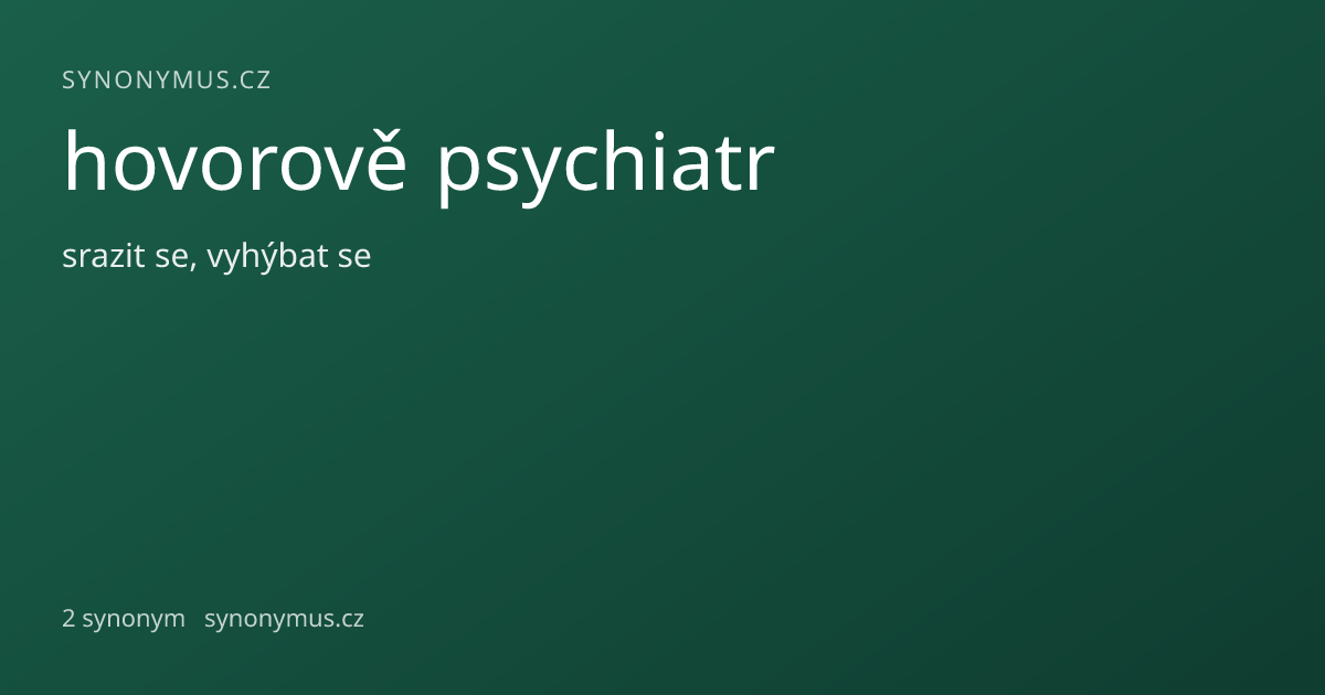 Náhled odkazu: hovorově psychiatr