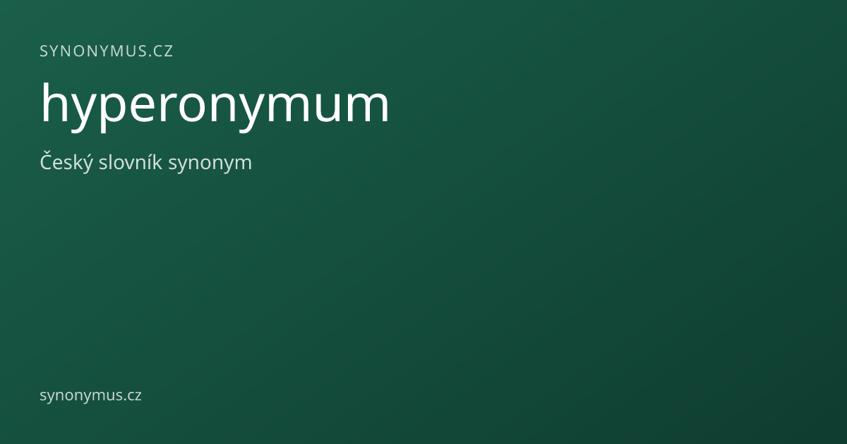 Náhled odkazu: hyperonymum