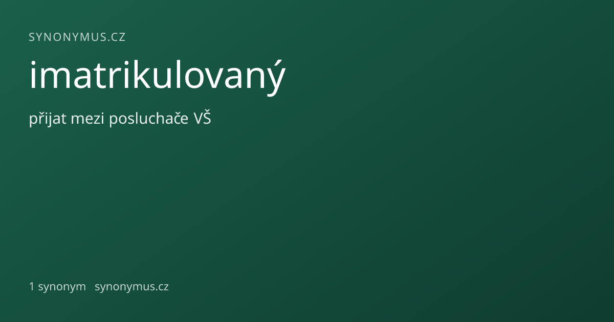 Náhled odkazu: imatrikulovaný