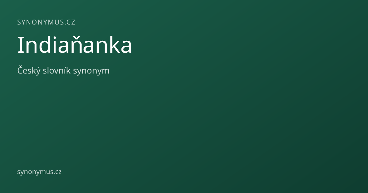 Náhled odkazu: Indiaňanka