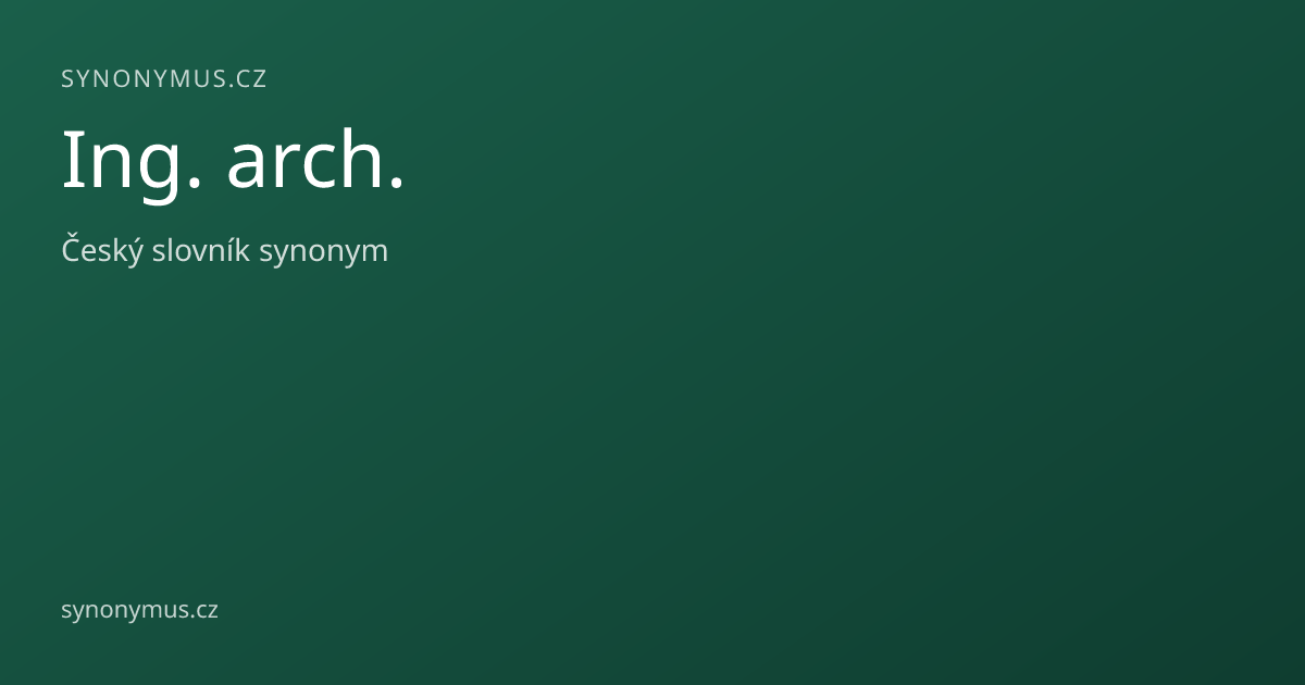 Náhled odkazu: Ing. arch.