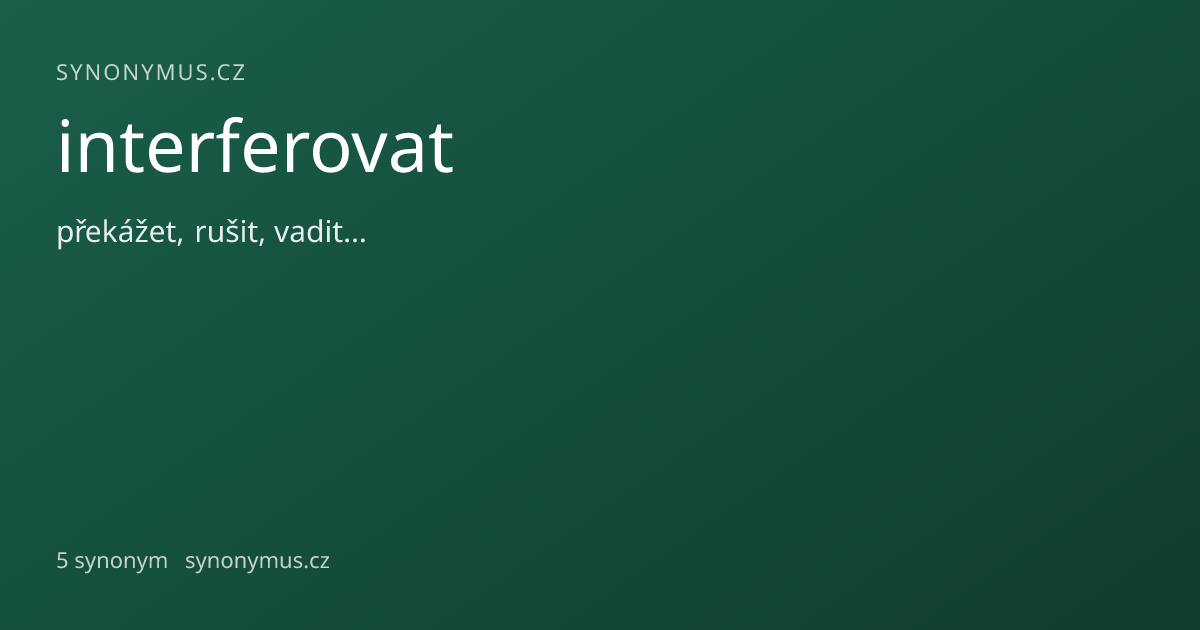 Náhled odkazu: interferovat
